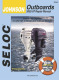 Johnson Outboard ONLY, 2.5-250HP 2002-2007 Repair Manual 2 & 4 Stroke - Seloc